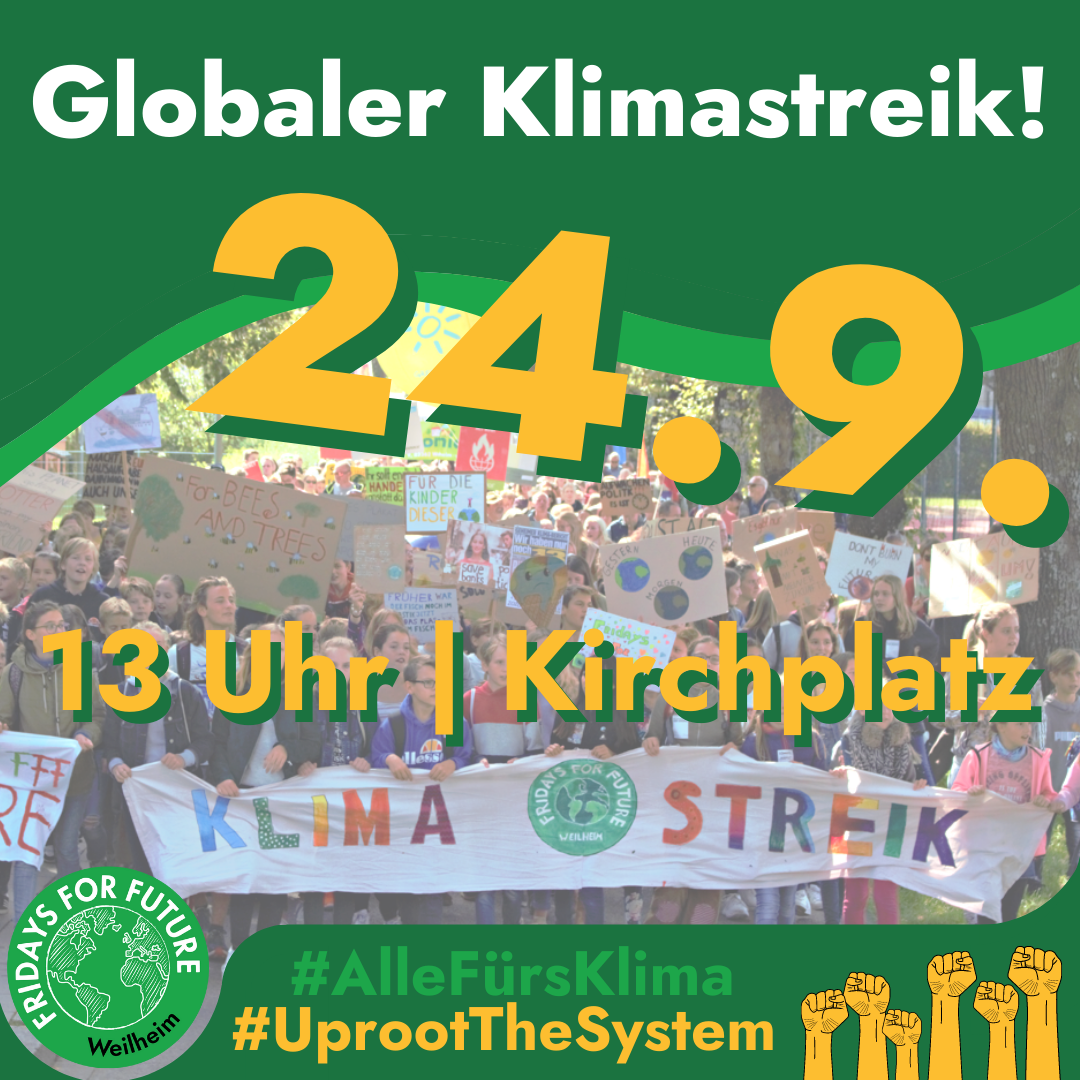 Plakat mit Aufruf zum Globalen Klimastreik am 24.09.2021 in Weilheim am Kirchplatz um 13 Uhr