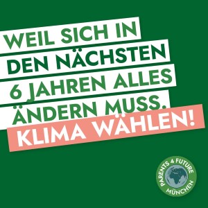 Klima wählen: Weil sich in den nächsten 6 Jahren alles ändern muss