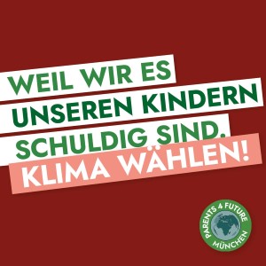 Klima wählen: Weil wir es unseren Kindern schuldig sind