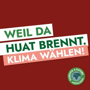 Klima wählen: Weil da Huat brennt