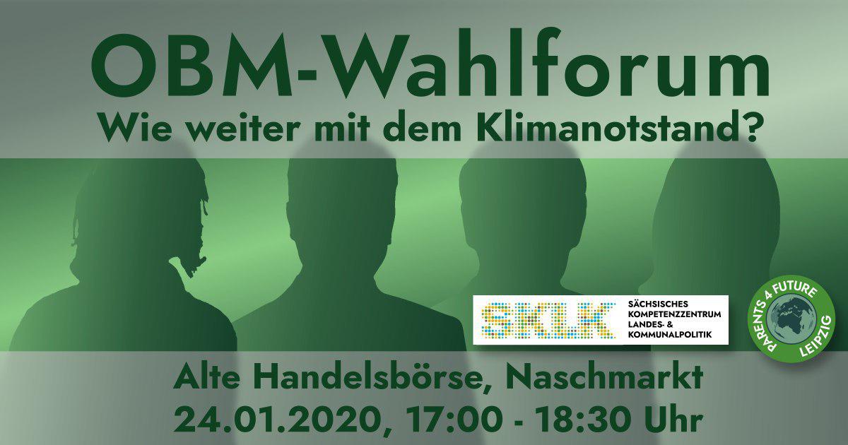 Einladung zur OBM-Wahlforum Podiumsdiskussion zur Fragen &quot;Wie weiter mit dem Klimanotstand in Leipzig?&quot;