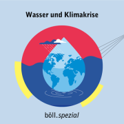 Böll-Podcast &quot;Wasser und Klimakrise&quot;