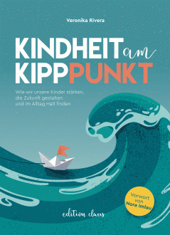 Veronika Rivera: "Kindheit am Kipppunkt"
