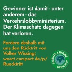 Gewinner ist damit – unter anderem das Verkehrslobbyministerium. Der Klimaschutz dagegen hat verloren.