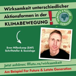 Wirksamkeit unterschiedelicher Aktionsformen in der Klimabewegung - Vortrag von Sven Hillenkamp