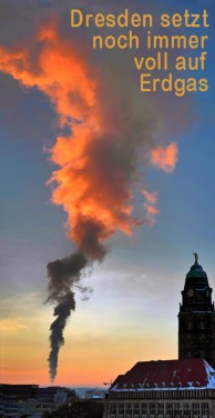 Dresden setzt noch immer auf Erdgas