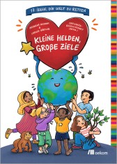 Kleine Helden, große Ziele